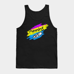 Running is a mental sport and we are all insane letter Tank Top